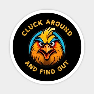 Cluck Around & Find Out Magnet